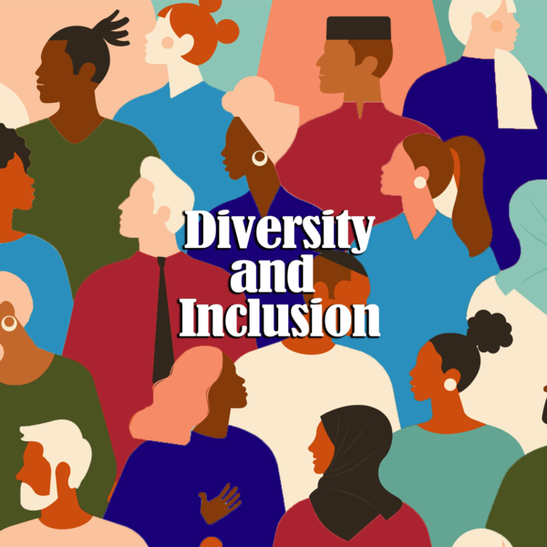 ​The Importance of Diversity and Inclusion